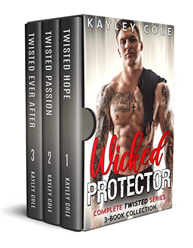 Wicked Protector: Complete TWISTED Series 3-Book Collection