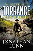 Torrance: Blitz in Malaya: A completely gripping WW2 adventure (The Jungle War Book 1)