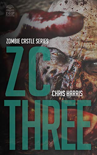 ZC THREE: Zombie Castle Series Book 3