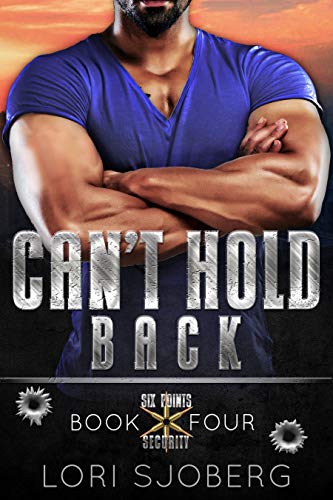 Can't Hold Back (Six Points Security Book 4)