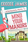 Mind Your Manors (A Flamingo Realty Mystery Book 1)