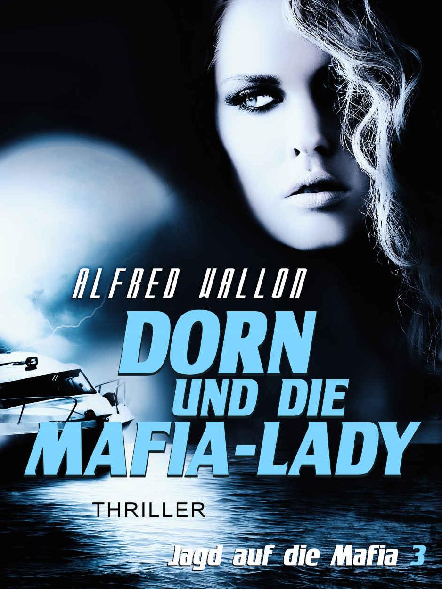 Dorn und die Mafia - Lady (Jagd auf die Mafia 3) (German Edition)