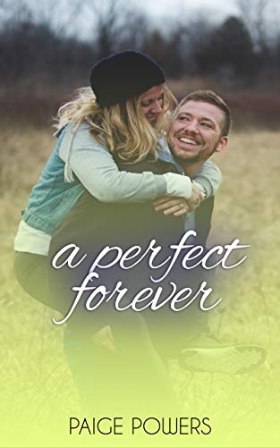 A Perfect Forever: A Sweet Clean Romance (Leap of Love Series Book 1)