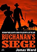 Buchanan 4: Buchanan's Siege (A Buchanan Western)