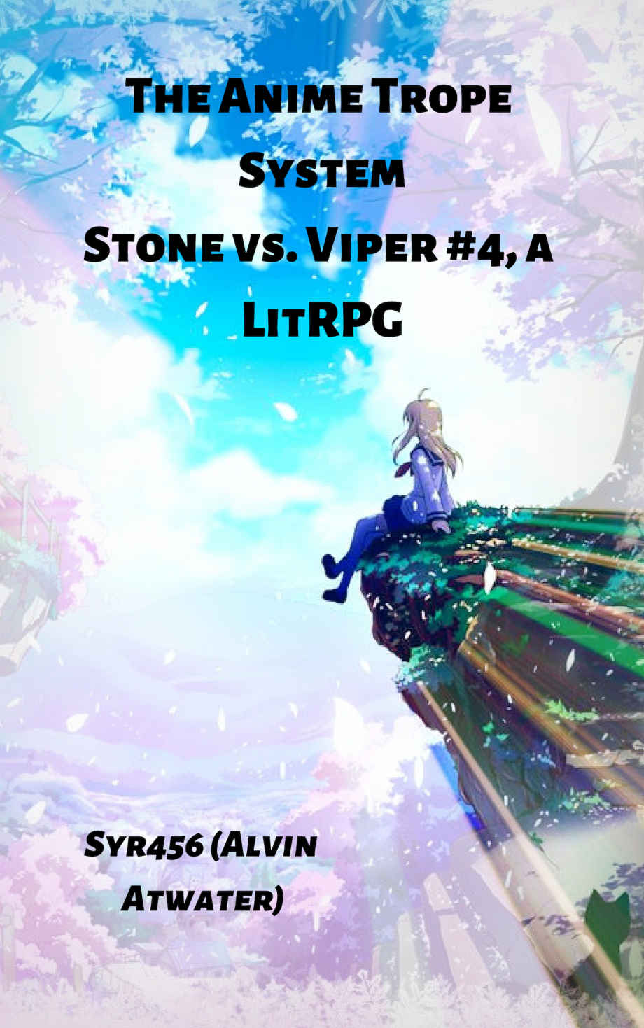 The Anime Trope System: Stone vs. Viper, #4 a LitRPG. REBORN edition.