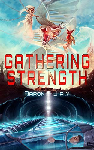 Gathering Strength (Character Development Book 2)