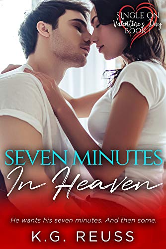 Seven Minutes in Heaven (Single on Valentine's Day #1)