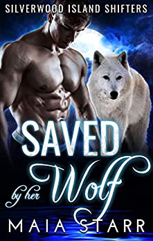 Saved By Her Wolf (Silverwood Island Shifters)