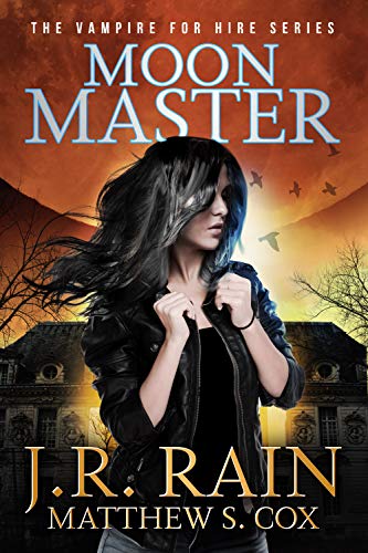 Moon Master: A Samantha Moon Paranormal Mystery (Vampire for Hire Book 16)