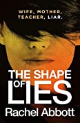 The Shape of Lies: The gripping psychological thriller