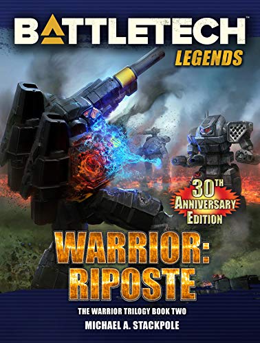 BattleTech Legends: Warrior: Riposte: The Warrior Trilogy, Book Two