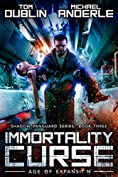 Immortality Curse: Age of Expansion - A Kurtherian Gambit Series (Shadow Vanguard Book 3)