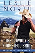 The Cowboy&rsquo;s Forgetful Bride (Brothers of Cooper Ranch Book 1)