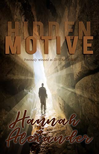 Hidden Motive: (formerly The Crystal Cavern) (The Healing Touch Book 4)