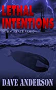 Lethal Intentions (Sub Surface Vol Book 2)