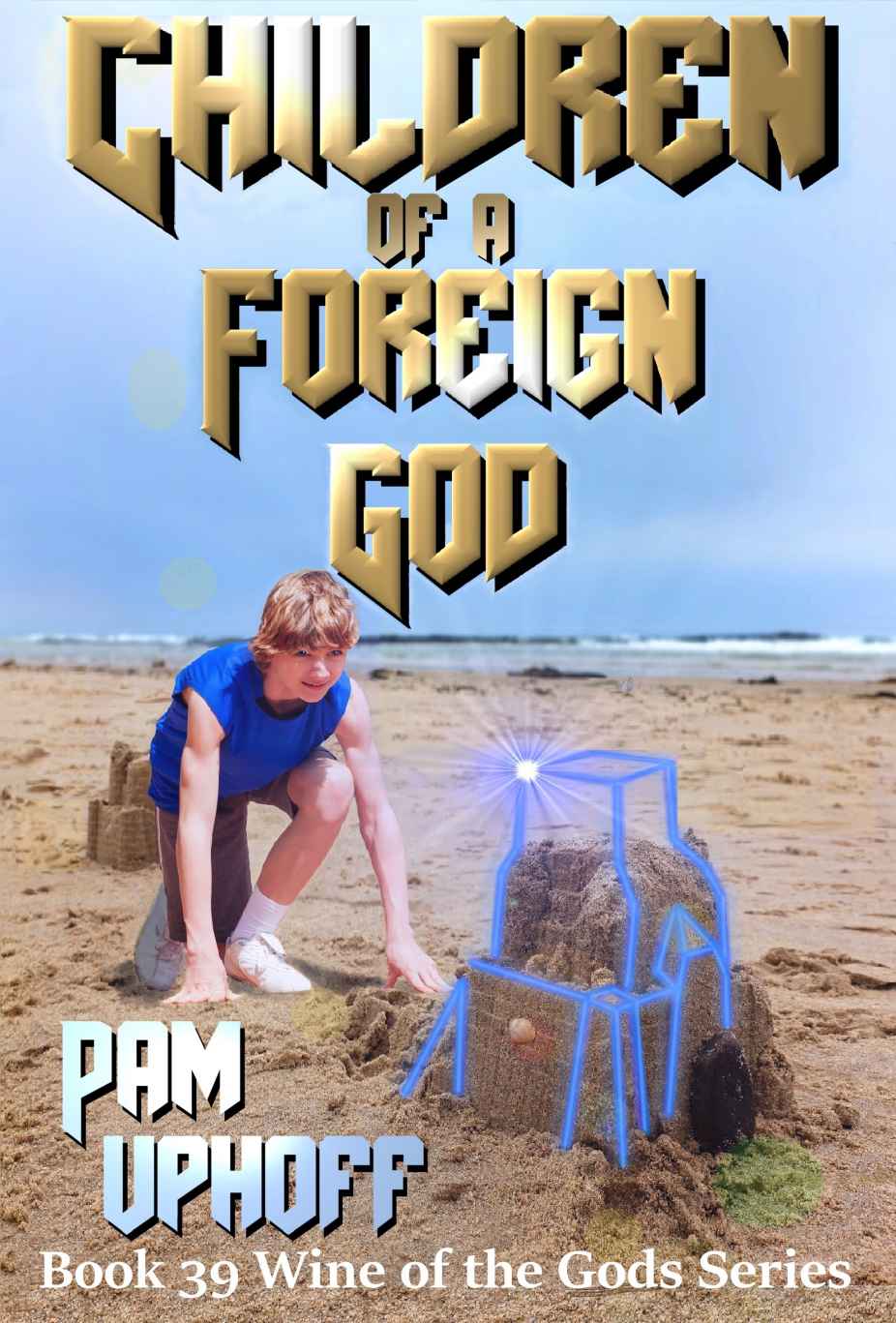 Children of a Foreign God (Wine of the Gods Series Book 39)