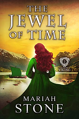 The Jewel of Time: a Time Travel romance: Called by a Viking Series Book 2