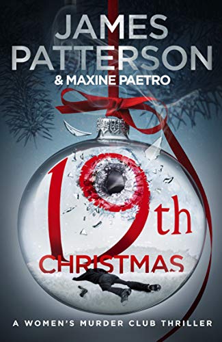 19th Christmas: the no. 1 Sunday Times bestseller (Women&rsquo;s Murder Club 19) (Women's Murder Club)