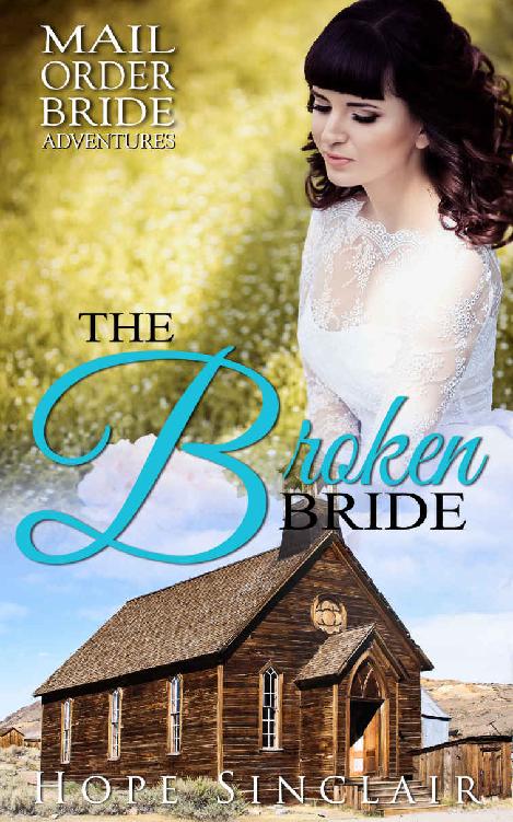 The Broken Bride (Mail Order Adventures 30)