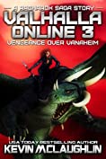 Valhalla Online 3: Vengeance Over Vanaheim: A Ragnarok Saga LitRPG Story