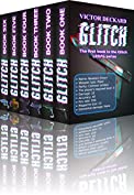 Glitch: The Complete LitRPG Series (The Glitch Series)