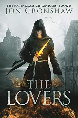 The Lovers: Book 6 of the coming-of-age epic fantasy serial (The Ravenglass Chronicles)