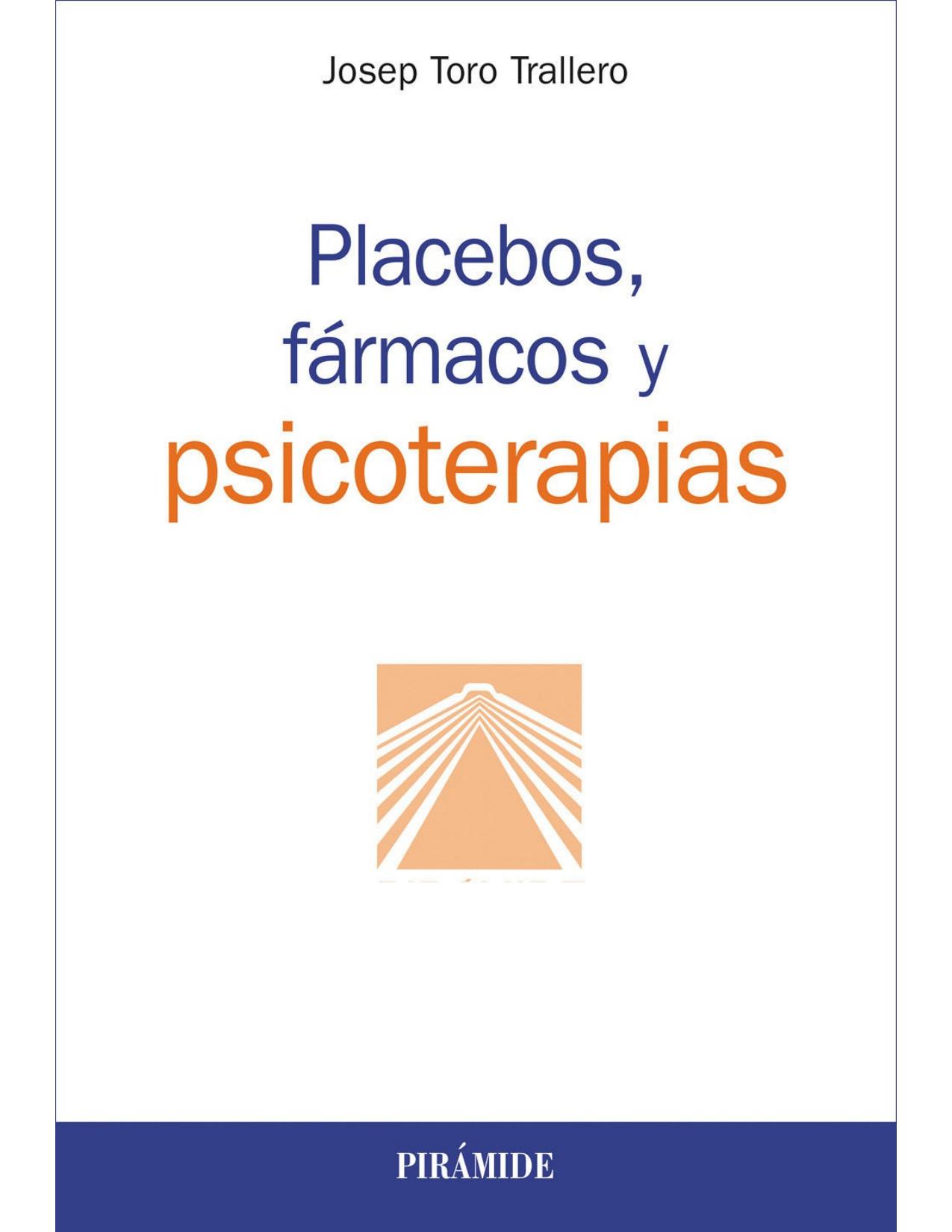 Placebos, fármacos y psicoterapias (Psicología) (Spanish Edition)