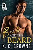 Bride and The Beard: A Mountain Man Accidental Marriage Romance (Bearded Bros Book Book 4)