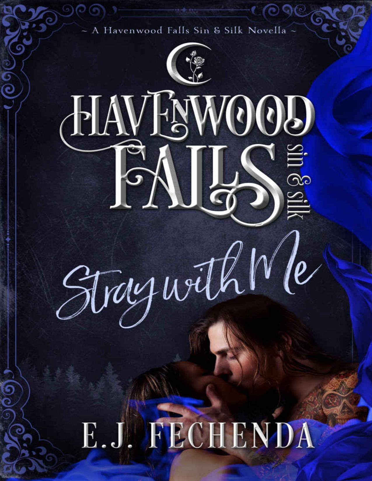 Stray With Me (Havenwood Falls Sin & Silk Book 9)