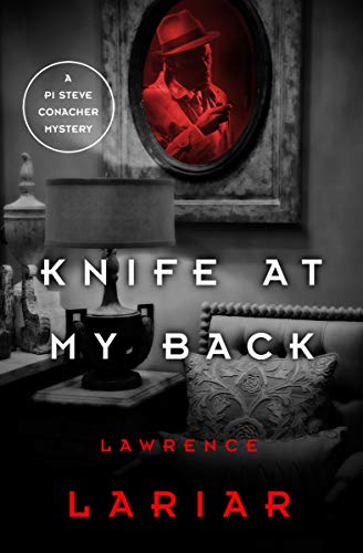 Knife at My Back (The PI Steve Conacher Mysteries Book 3)