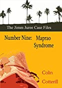 Number Nine: Maprao Syndrome (Jimm Juree Case Files Book 9)