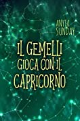 Il Gemelli gioca con il Caprico: Segni d'Amore 3.5 (Italian Edition)