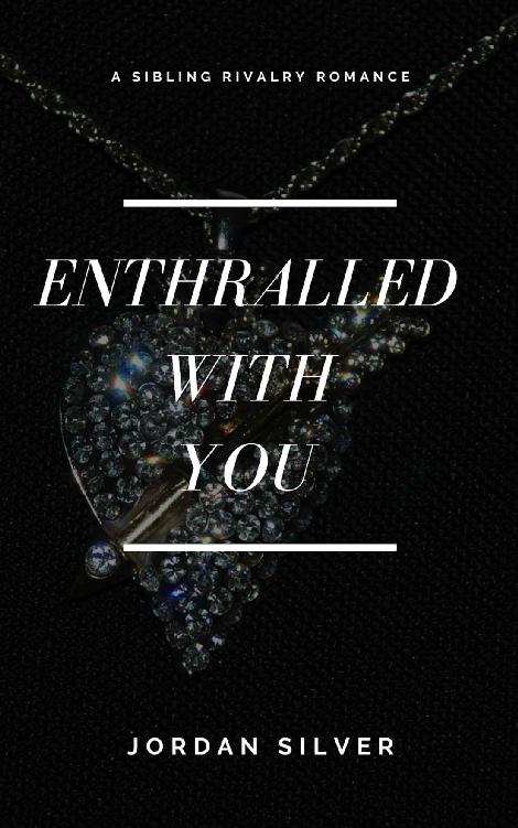 Enthralled With You (Sibling Rivalry)