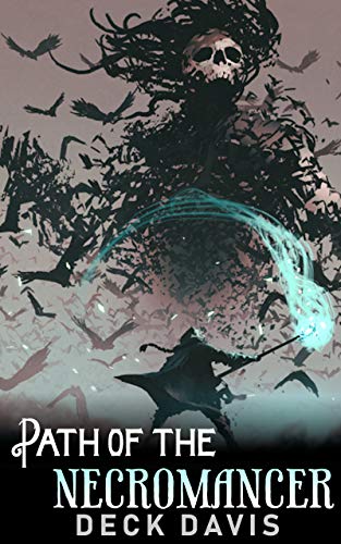 Path of the Necromancer (A Gamelit / LitRPG Series)