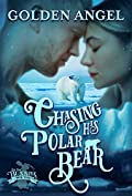 Chasing His Polar Bear (Big Bad Bunnies Series Book 4)