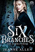 Six Branches (The Agora Series Book 1)