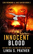 Innocent Blood: Loki Redmond and Jake Savior Book 2