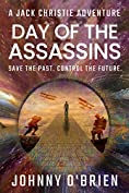 Day of the Assassins (The Jack Christie Adventures Book 1)