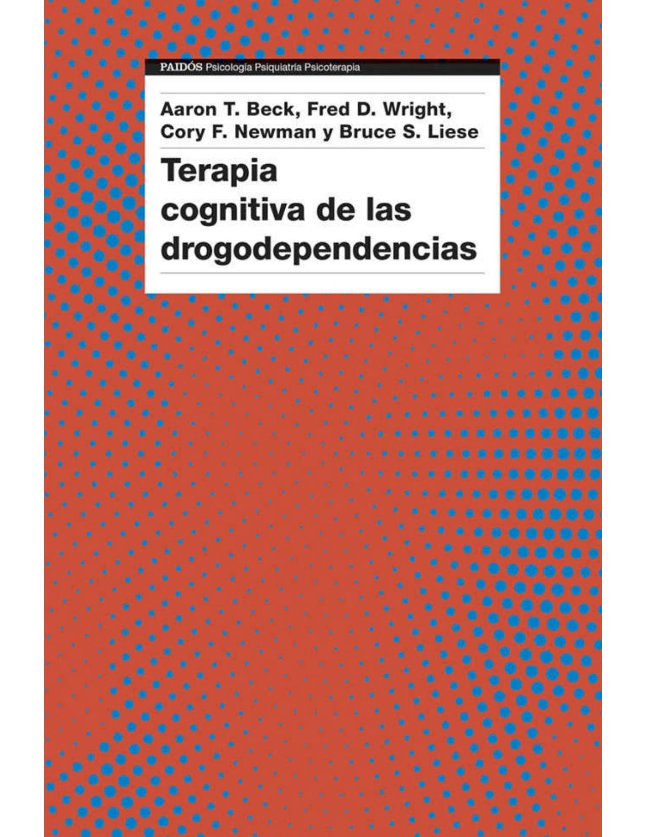 Terapia cognitiva de las drogodependencias (Spanish Edition)
