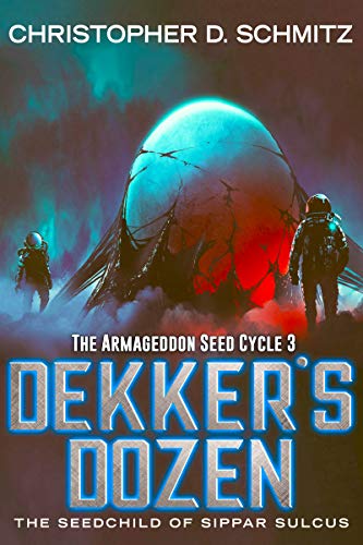 Dekker's Dozen: The Seed Child of Sippar Sulcus