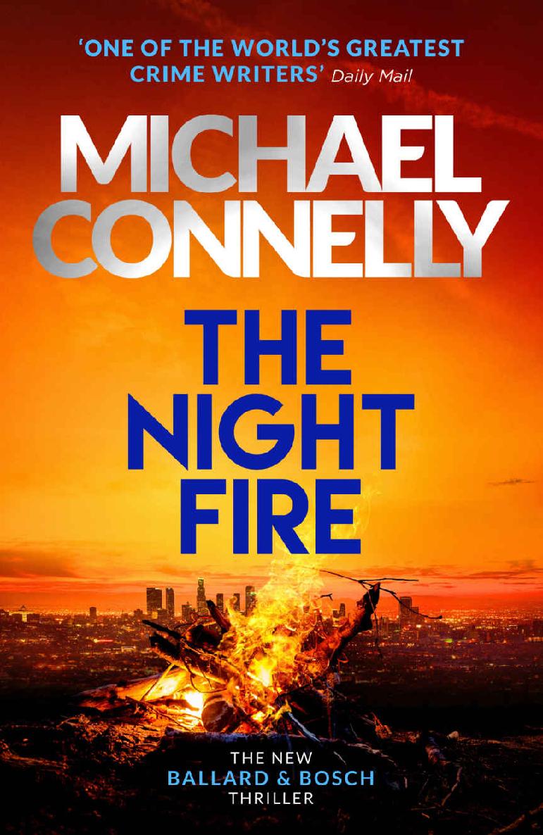 The Night Fire: A Ballard and Bosch Thriller (Ballard &amp; Bosch 2)