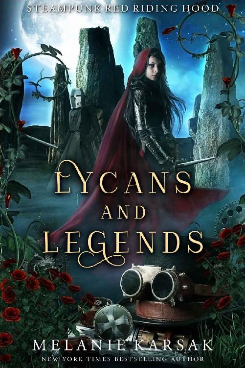 Lycans and Legends: A Steampunk Fairy Tale (Steampunk Red Riding Hood Book 6)