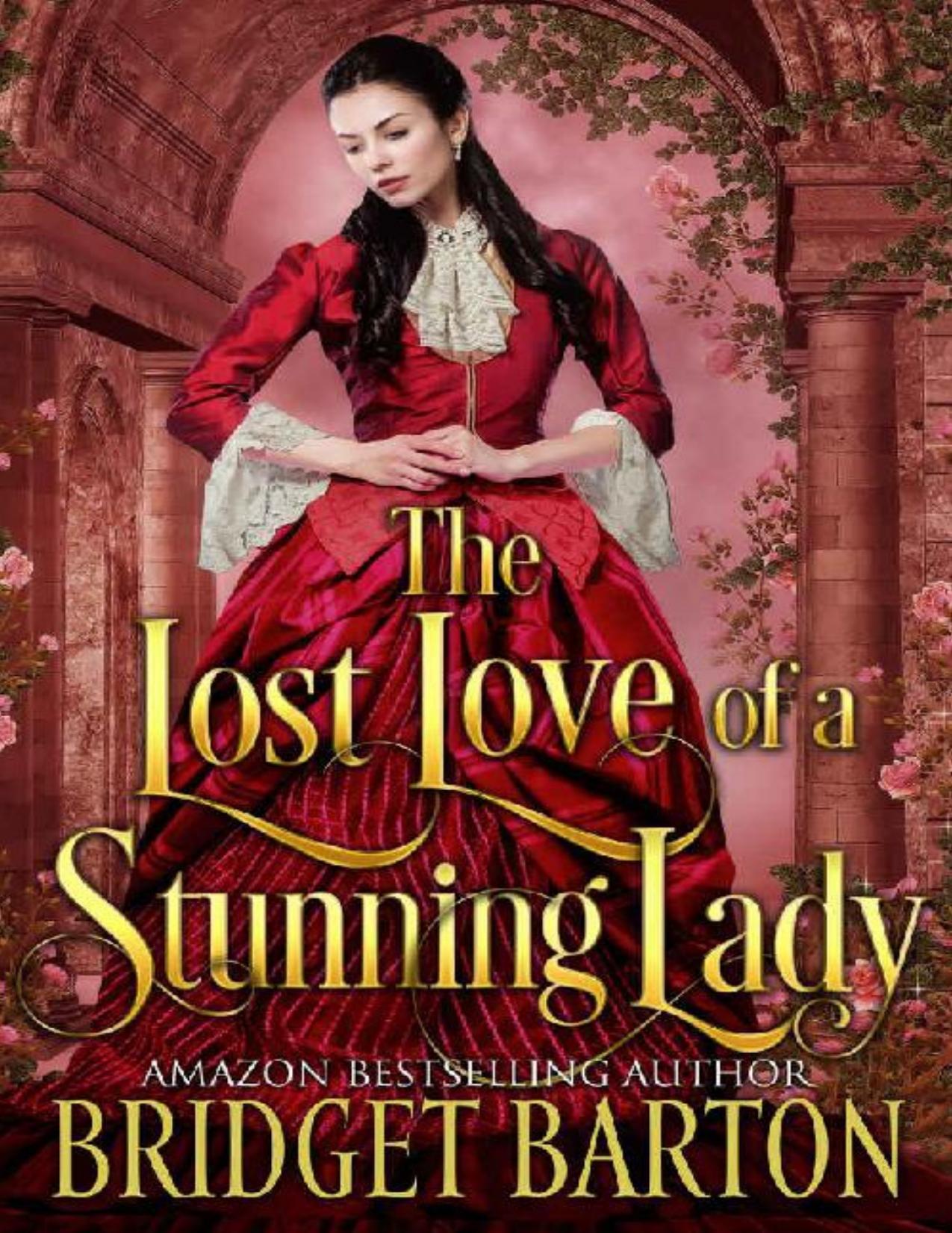 The Lost Love of a Stunning Lady: A Historical Regency Romance Book