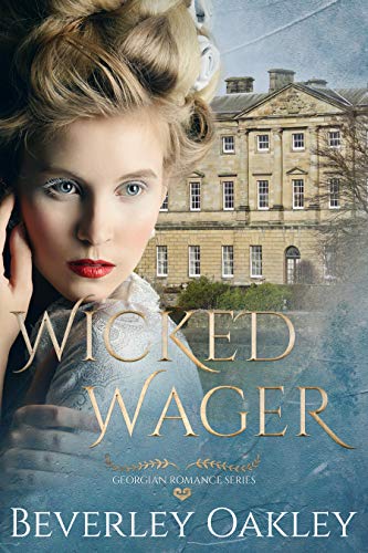 Wicked Wager: A Georgian Romance