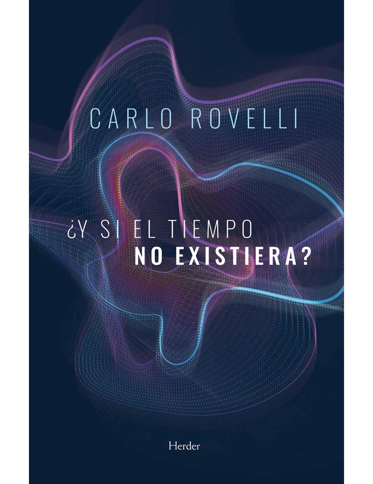 ¿Y si el tiempo no existiera? (Spanish Edition)