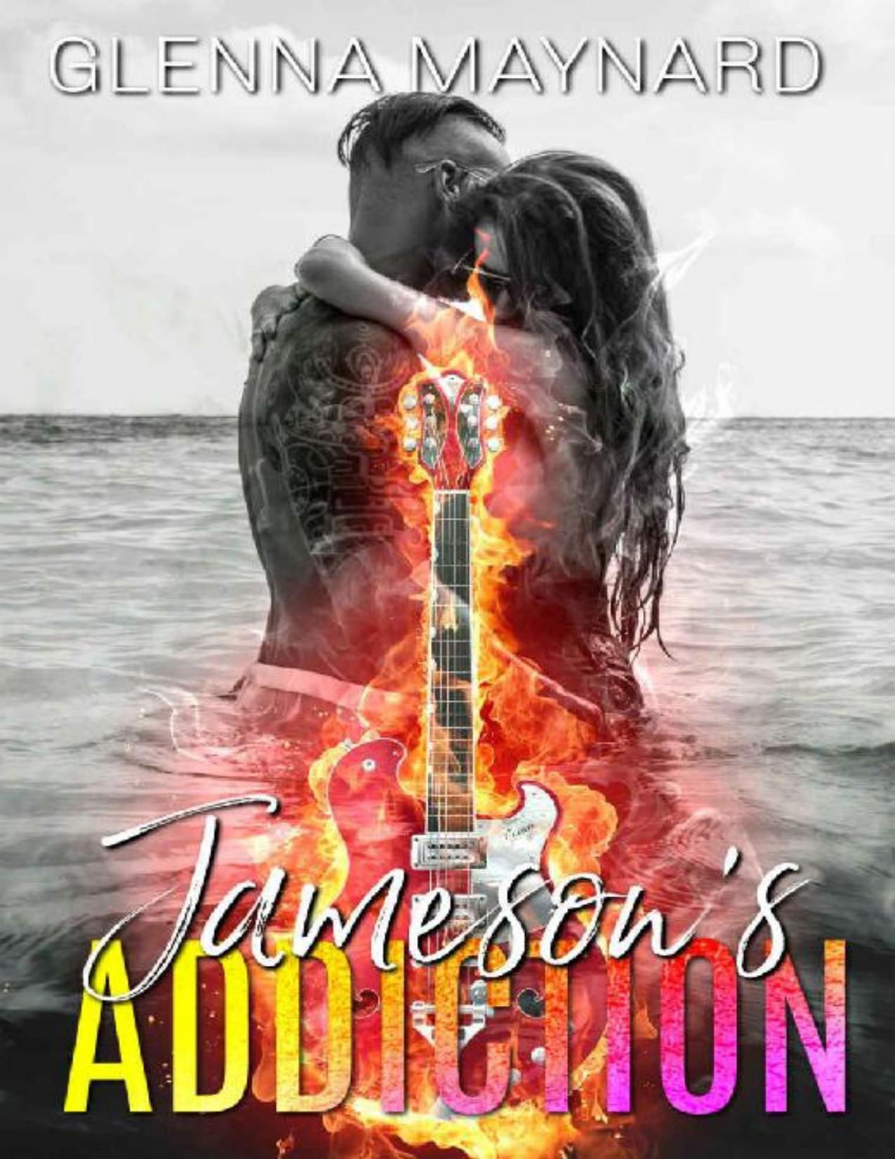 Addicted to You: Jameson's Addiction