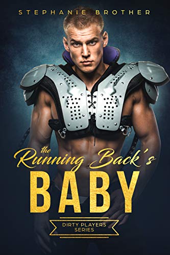 The Running Back's Baby (Dirty Players Book 2)