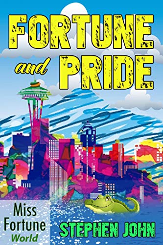 Fortune and Pride (Miss Fortune World Book 3)