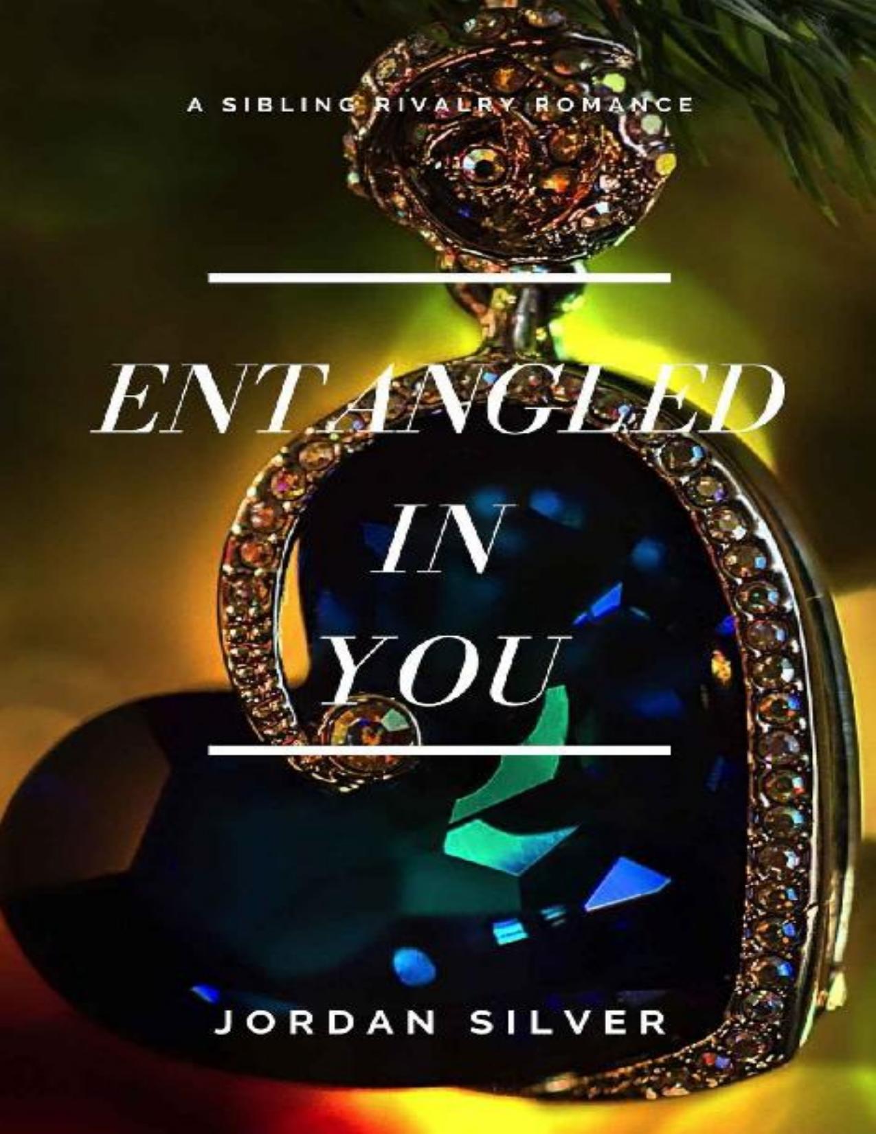 Entangled In You (Sibling Rivalry)