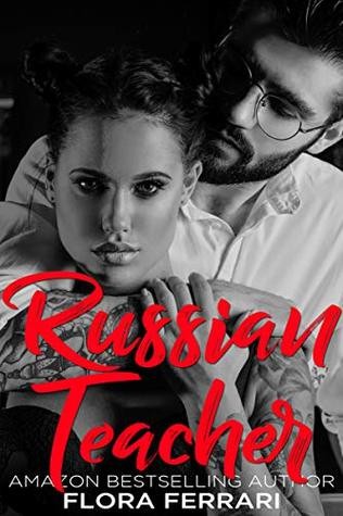 Russian Teacher (A Man Who Knows What He Wants Book 98)